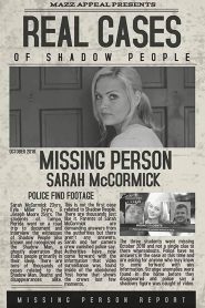 Real Cases of Shadow People: The Sarah McCormick Story online watch