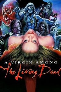 A Virgin Among the Living Dead watch full porn