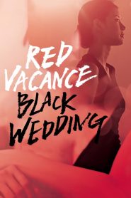 Red Vacance Black Wedding watch erotic